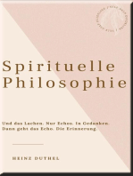 HEINZ DUTHEL: SPIRITUELLE PHILOSOPHIE: Wie du mit deinem höheren Selbst in Kontakt treten kannst