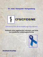 CFS/CFIDS/ME: Chronisches Erschöpfungs-Syndrom - Eine (un)endliche Leidensgeschichte