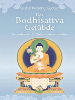 Das Bodhisattva Gelübde: Ein praktischer Leitfaden um anderen zu helfen