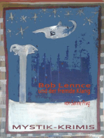Bob Lennce und der fremde Klang: Ein Mystik-Krimi