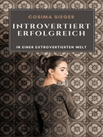 Introvertiert erfolgreich in einer extrovertierten Welt