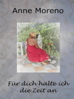 Für dich halte ich die Zeit an