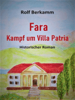 Fara - Kampf um Villa Patria: Historischer Roman
