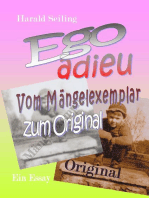 Ego adieu: Vom Mängelexemplar zum Original