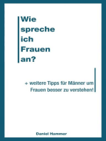 Wie spreche ich Frauen an: + weitere Tipps für Männer um Frauen besser zu verstehen!