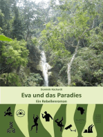 Eva und das Paradies: Ein Rebellenroman