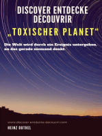 Discover Entdecke Découvrir "Toxischer Planet"