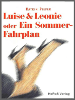 Luise und Leonie: oder Ein Sommer-Fahrplan