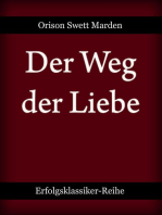 Der Weg der Liebe: oder Wert und Wesen des praktischen Christentums