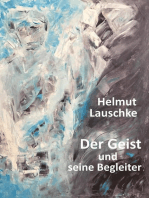 Der Geist und seine Begleiter: Von der Absolutheit des Geistes