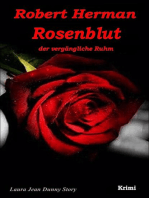 Rosenblut: der vergängliche Ruhm