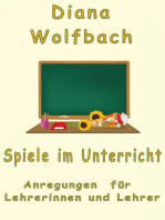 Spiele im Unterricht: Anregungen für Lehrerinnen und Lehrer