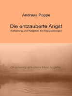 Die entzauberte Angst: Aufklärung und Ratgeber bei Angststörungen