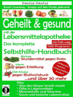 Geheilt & gesund mit der Lebensmittelapotheke: Fit, vital und jung ohne Medikamente: Das komplette Selbsthilfe-Handbuch: Krebs, Gifte und Zusatzstoffe erkennen und vermeiden