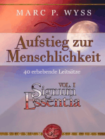 Aufstieg zur Menschlichkeit: 40 erhebende Leitsätze für den Alltag