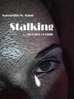 Stalking: ... ein Opfer erzählt