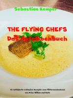 THE FLYING CHEFS Das Apfelkochbuch: 10 raffinierte exklusive Rezepte vom Flitterwochenkoch von Prinz William und Kate