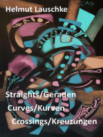 Straights/Geraden, curves/Kurven, crossings/Kreuzungen: Imaginations on a walk