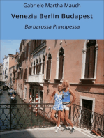 Venezia Berlin Budapest: Barbarossa Principessa