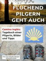 Fluchend pilgern geht auch: Camino Inglés: Tagebuch einer Pilgerin, Bilder und Tipps