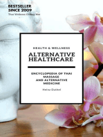 Alternative Healthcare and Medicine Encyclopedia: Encyclopedia of Thai Massage  and Alternative Medicine