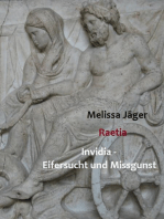 Raetia: Invidia - Eifersucht und Missgunst
