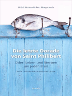 Die letzte Dorade von Saint Philibert oder: Leben und Sterben um jeden Preis: Pauls und Leonhards erste Geschichte