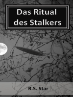 Das Ritual des Stalkers