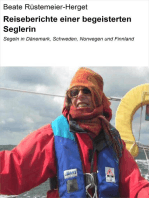 Reiseberichte einer begeisterten Seglerin: Segeln in Dänemark, Schweden, Norwegen und Finnland