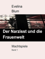 Der Narzisst und die Frauenwelt: Machtspiele, Band 1