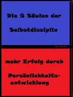 Die 5 Säulen der Selbstdisziplin: Der kleine, große Ratgeber zur Persönlichkeitsentwicklung