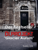 Der Bestseller: Ölprojekt "Glacier Aurum"