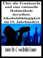 Über die Trunksucht und eine rationelle Heilmethode derselben Alkoholabhängigkeit im 19. Jahrhundert