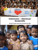Indonesien - Abenteuer Kinderhilfe: Auf der Suche nach dem Lächeln der Welt