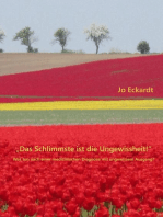 "Das Schlimmste ist die Ungewissheit!"