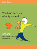 Von Käse muss ich ständig husten! - Anhang