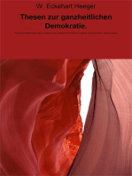 Thesen zur ganzheitlichen Demokratie.: Philosophische Betrachtungen über die Verfassung einer ganzheitlichen Demokratie als gerechte Gesellschaft. Band 1 Gekürzte Ausgabe.