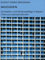 BAUSÜDEN: Architektur und Denkmalpflege in Bayern Texte aus zwei Jahrzehnten