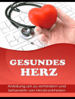 Gesundes Herz: Anleitung um zu verhindern und behandeln von Herzkrankheiten.