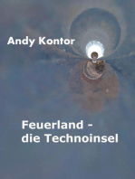 Feuerland - die Technoinsel