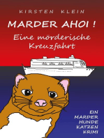 Marder ahoi! Eine mörderische Kreuzfahrt: Ein Marder-Hunde-Katzen-Krimi
