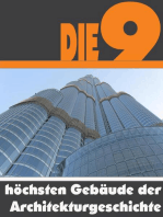 Die Neun höchsten Gebäude der Architekturgeschichte: Die ganze Welt der Architektur - Von dem Shanghai Tower bis zum One World Trade Center