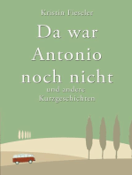 Da war Antonio noch nicht und andere Kurzgeschichten