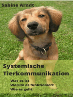 Systemische Tierkommunikation: Was es ist - Warum es funktioniert - Wie es geht
