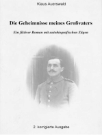 Die Geheimnisse meines Großvaters: Ein fiktiver Roman mit autobiografischen Zügen