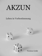 AKZUN: Leben in Vorbestimmung