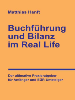 Buchführung und Bilanz im Real Life: Der ultimative Praxisratgeber für Anfänger und EÜR-Umsteiger