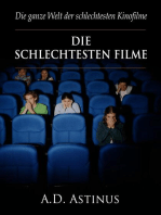 Die neun schlechtesten Filme der Kinogeschichte: Die ganze Welt der schlechtesten Kinofilme - Von Daniel, der Zauberer bis Kartoffelsalat – Nicht fragen!