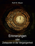 Erinnerungen: Zeitspuren in die Vergangenheit