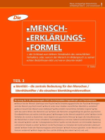 Die Mensch-Erklärungsformel (Teil 3): Der Schlüssel zum tieferen Verständnis des menschlichen Verhaltens oder warum der Mensch im Widerspruch zu seinen echten Bedürfnissen lebt!